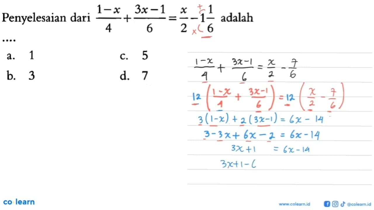 Penyelesaian dari (1 - x) / 4 + (3x - 1) / 6 = x/2 - 1 1/6