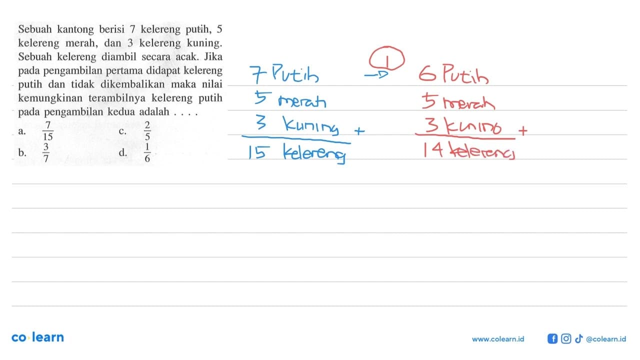 Sebuah kantong berisi 7 kelereng putih, 5 kelereng merah,