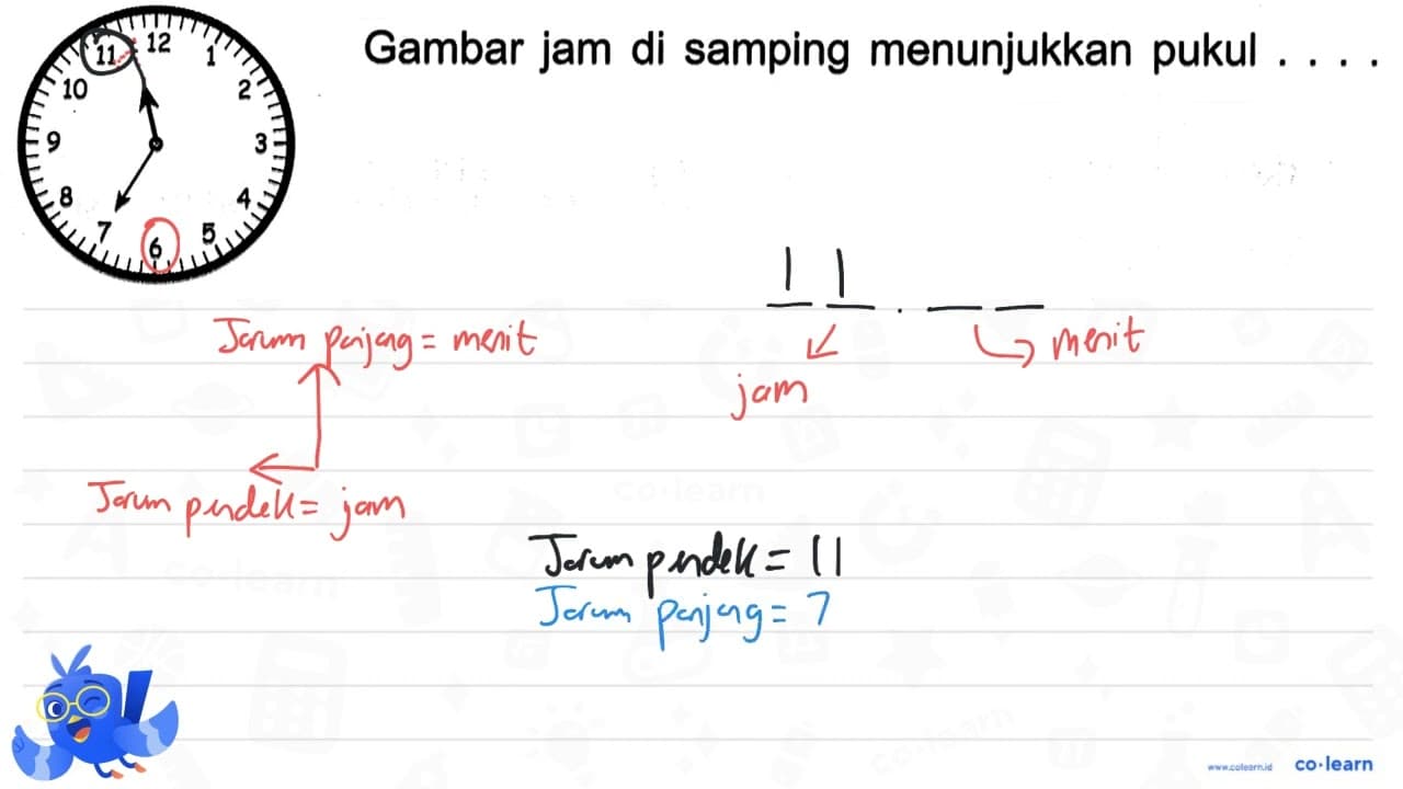 Gambar jam di samping menunjukkan pukul ...