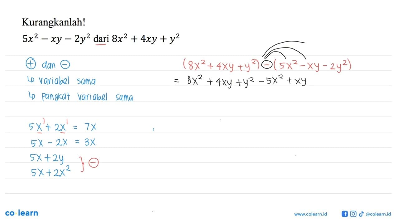 Kurangkanlah! 5 x^(2)-x y-2 y^(2) { dari ) 8 x^(2)+4 x