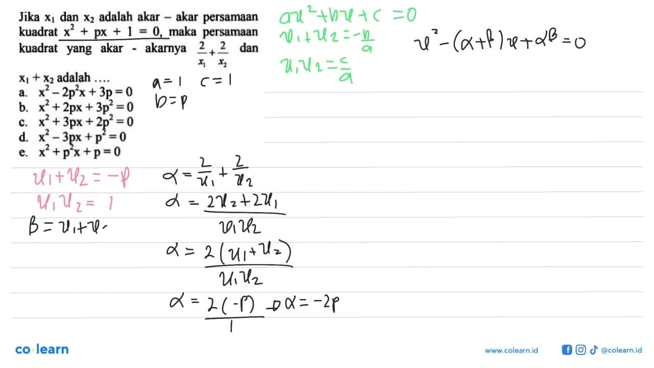 Jika x1 dan x2 adalah akar - akar persamaan kuadrat x^2 +