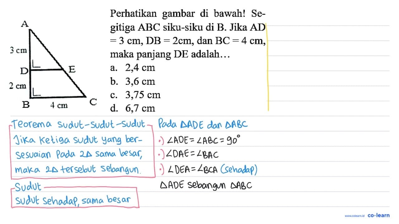 Perhatikan gambar dibawah! A 3 cm D E 2 cm B 4 cm C