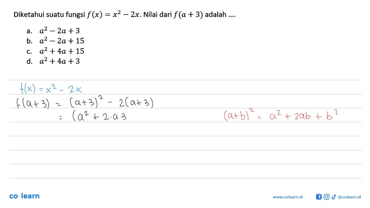 Diketahui suatu fungsi f(x) = x^2 - 2x. Nilai dari f(a+3)