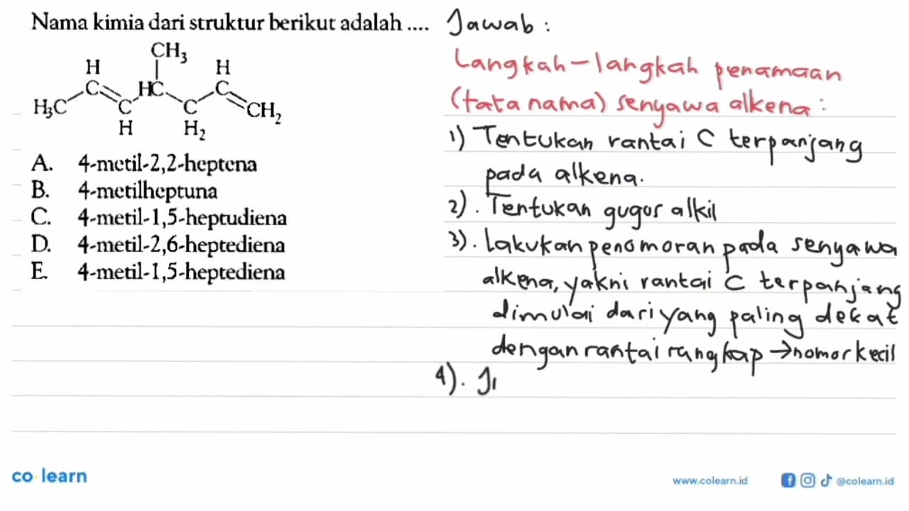 Nama kimia dari struktur berikut adalah .... CH3 CH3 - CH =