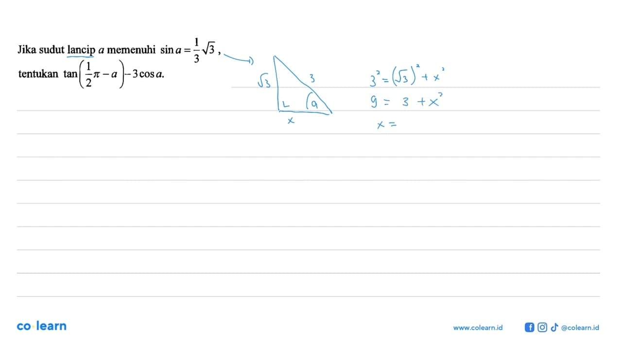 Jika sudut lancip a memenuhi sin a=1/3 akar(3), tentukan