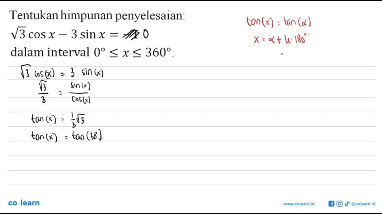 Tentukan himpunan penyelesaian: akar(3)cosx-3sinx=-1 dalam