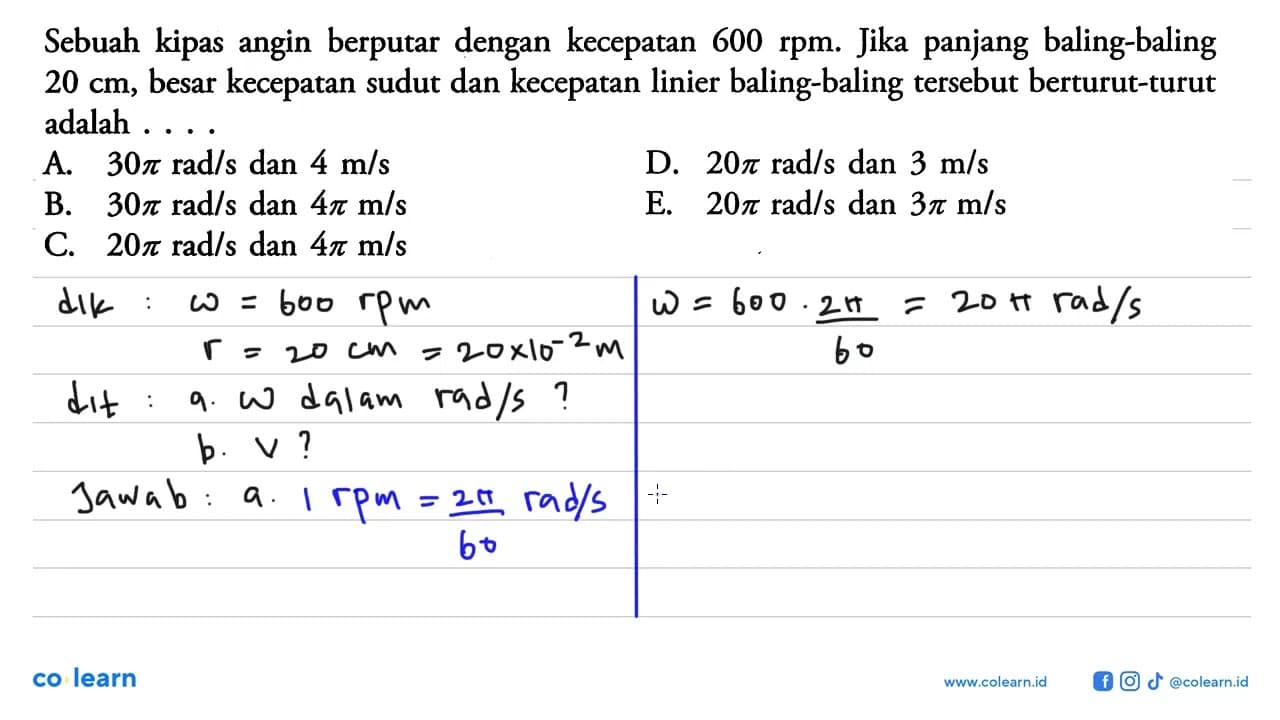 Sebuah kipas angin berputar dengan kecepatan 600 rpm. Jika