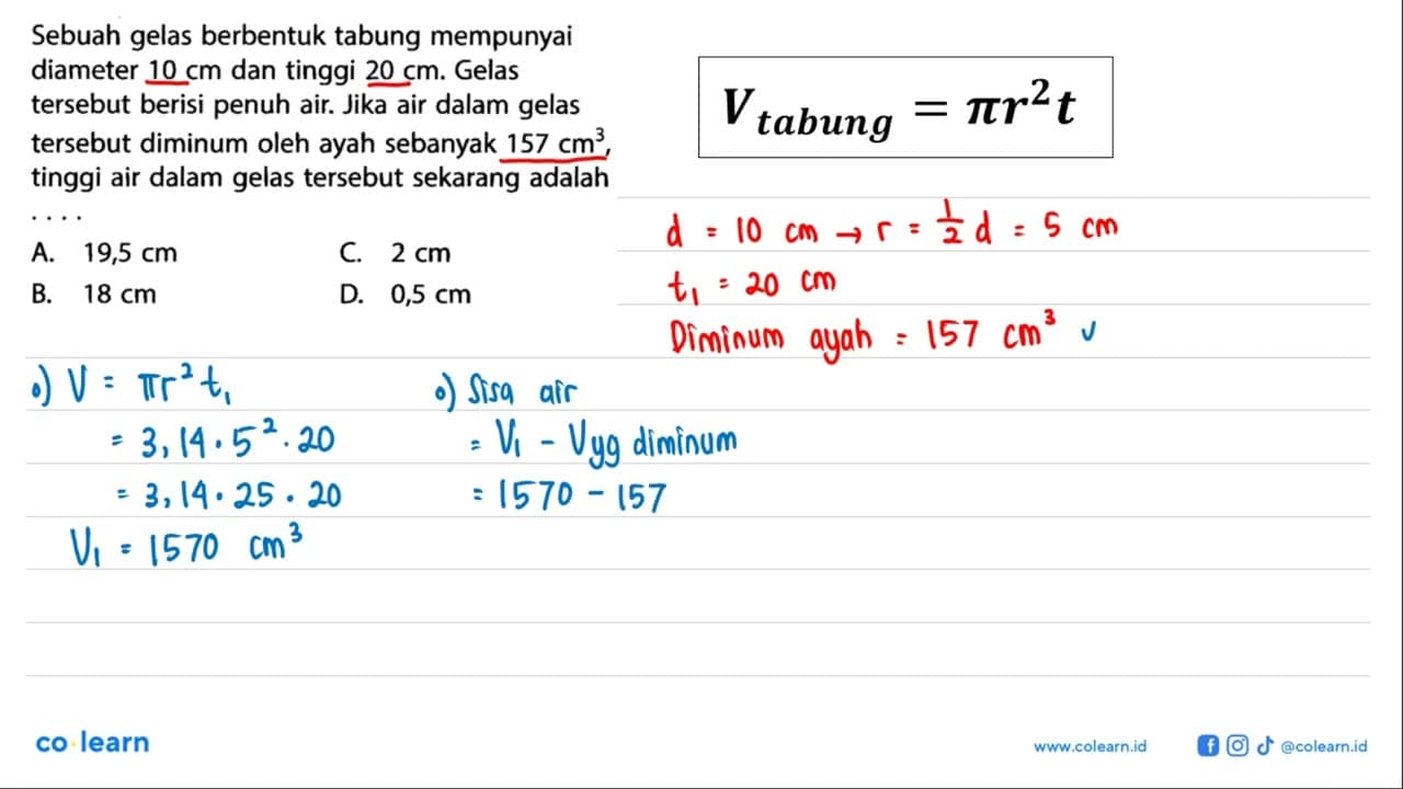 Sebuah gelas berbentuk tabung mempunyai diameter 10 cm dan