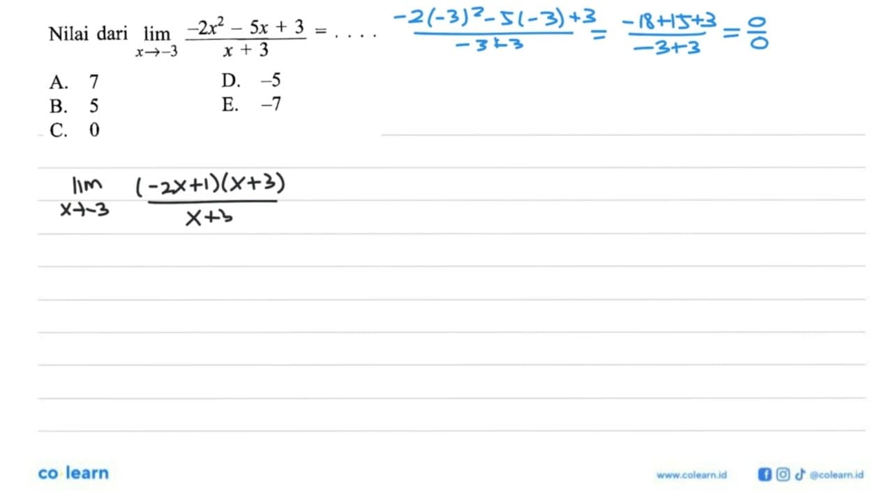 Nilai dari lim x ->-3 (-2x^2-5x+3)/(x+3)=...