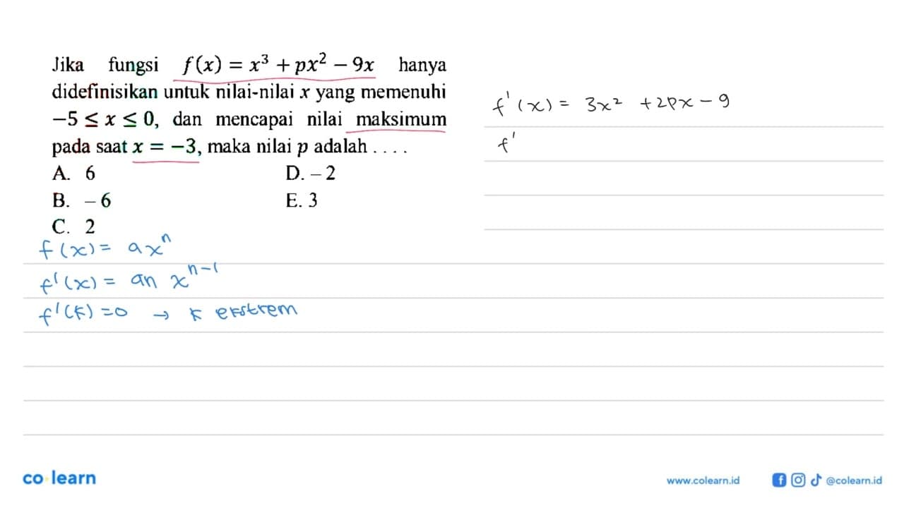 Jika fungsi f(x)=x^3+px^2-9x hanya didefinisikan untuk