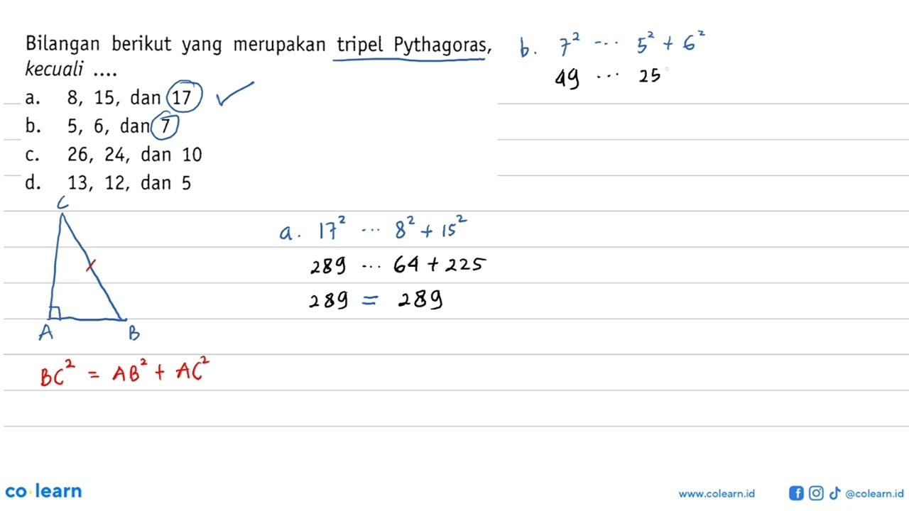 Bilangan berikut yang merupakan tripel Pythagoras, kecuali