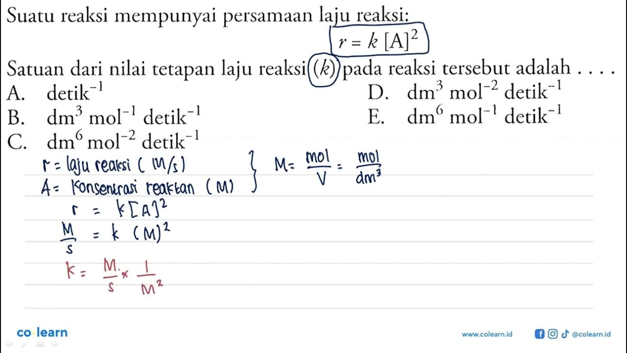 Suatu reaksi mempunyai persamaan laju reaksi: r = k [A]^2