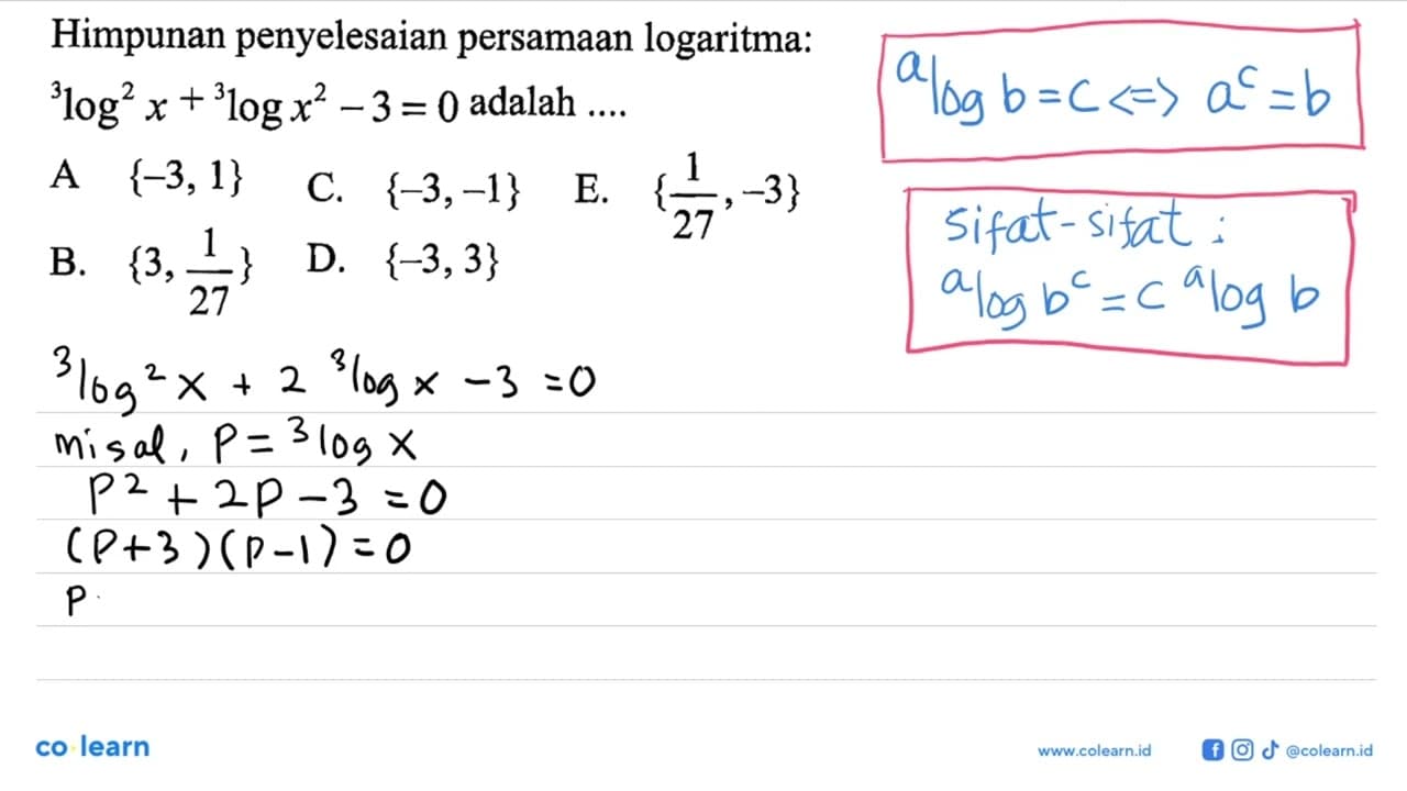 Himpunan penyelesaian persamaan logaritma: 3log^2(x) +