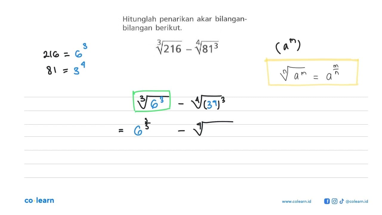 Hitunglah penarikan akar bilangan-bilangan berikut.