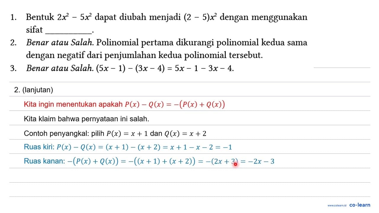 1. Bentuk 2 x^(2)-5 x^(2) dapat diubah menjadi (2-5) x^(2)