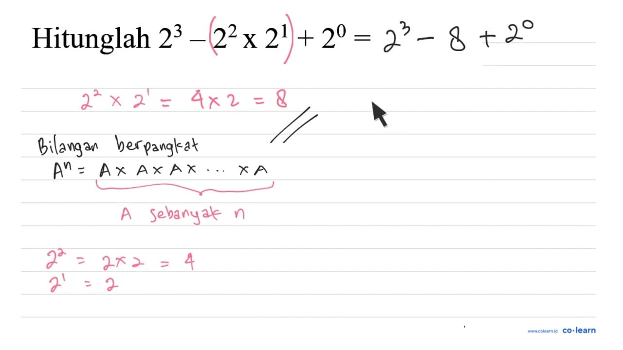 Hitunglah 2^(3)-2^(2) x 2^(1)+2^(0)=