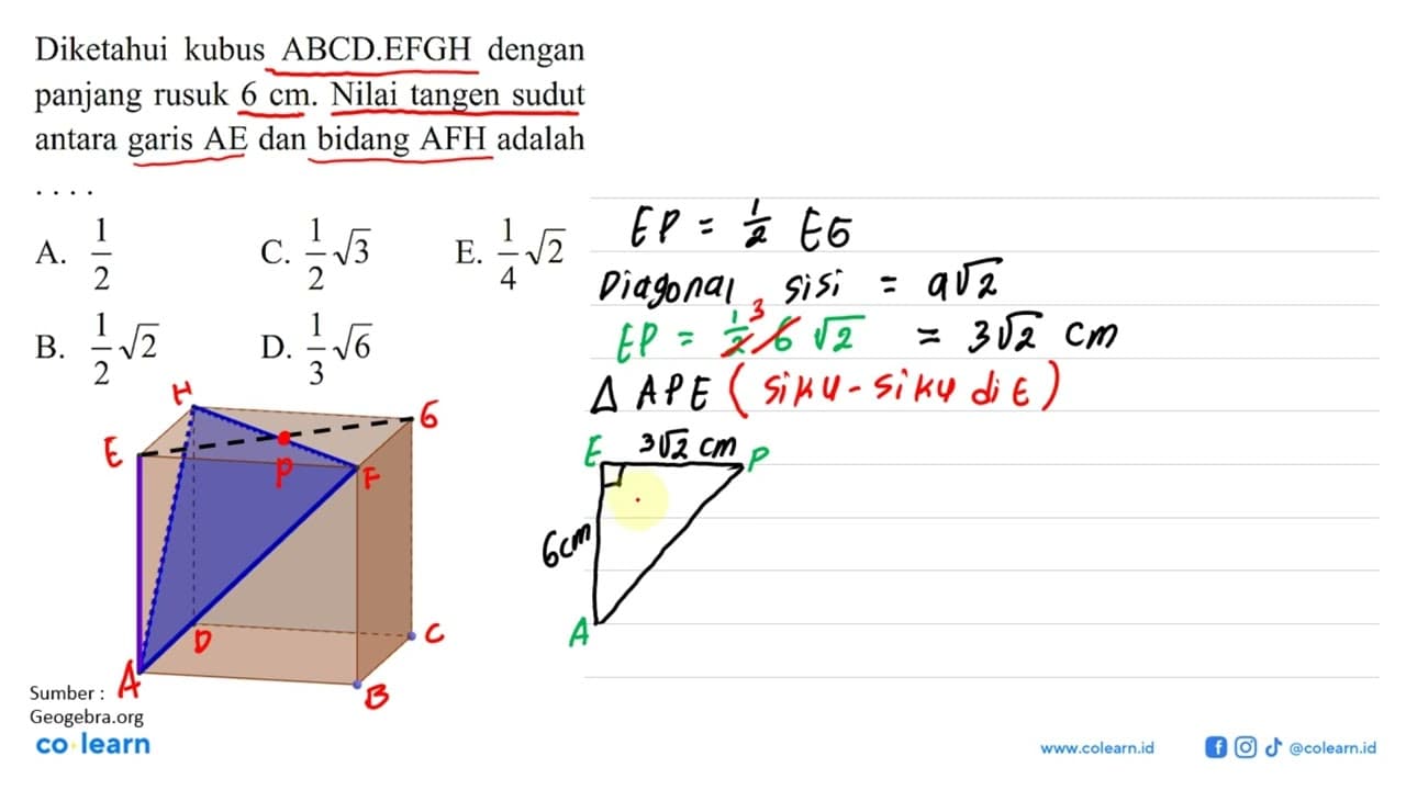 Diketahui kubus ABCD.EFGH dengan panjang rusuk 6 cm. Nilai