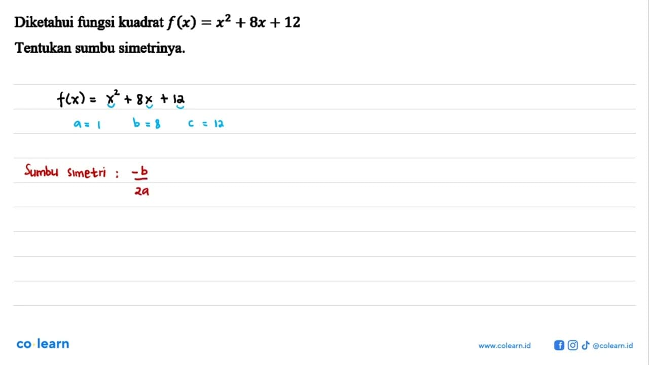 Diketahui fungsi kuadrat f(x) = x^2 + 8x + 12 Tentukan