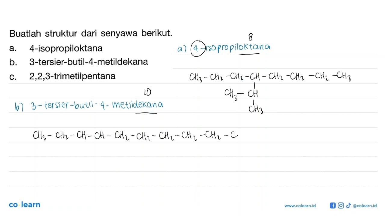 Buatlah struktur dari senyawa berikut. a. 4-isopropiloktana