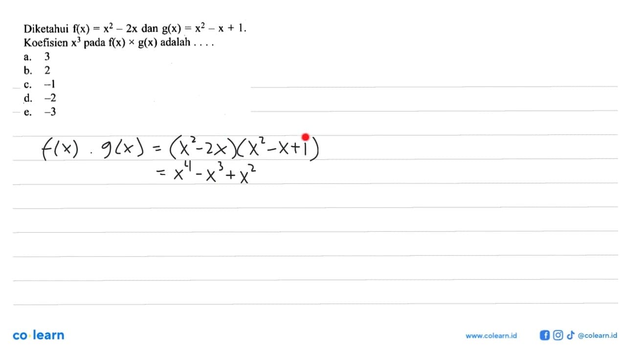 Diketahui f(x)=x^2-2x dan g(x)=x^2-x+1. Koefisien x^3 pada