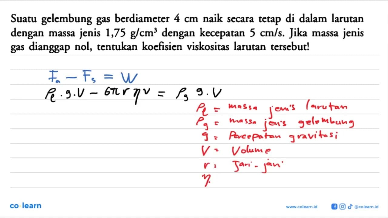 Suatu gelembung gas berdiameter 4 cm naik secara tetap di