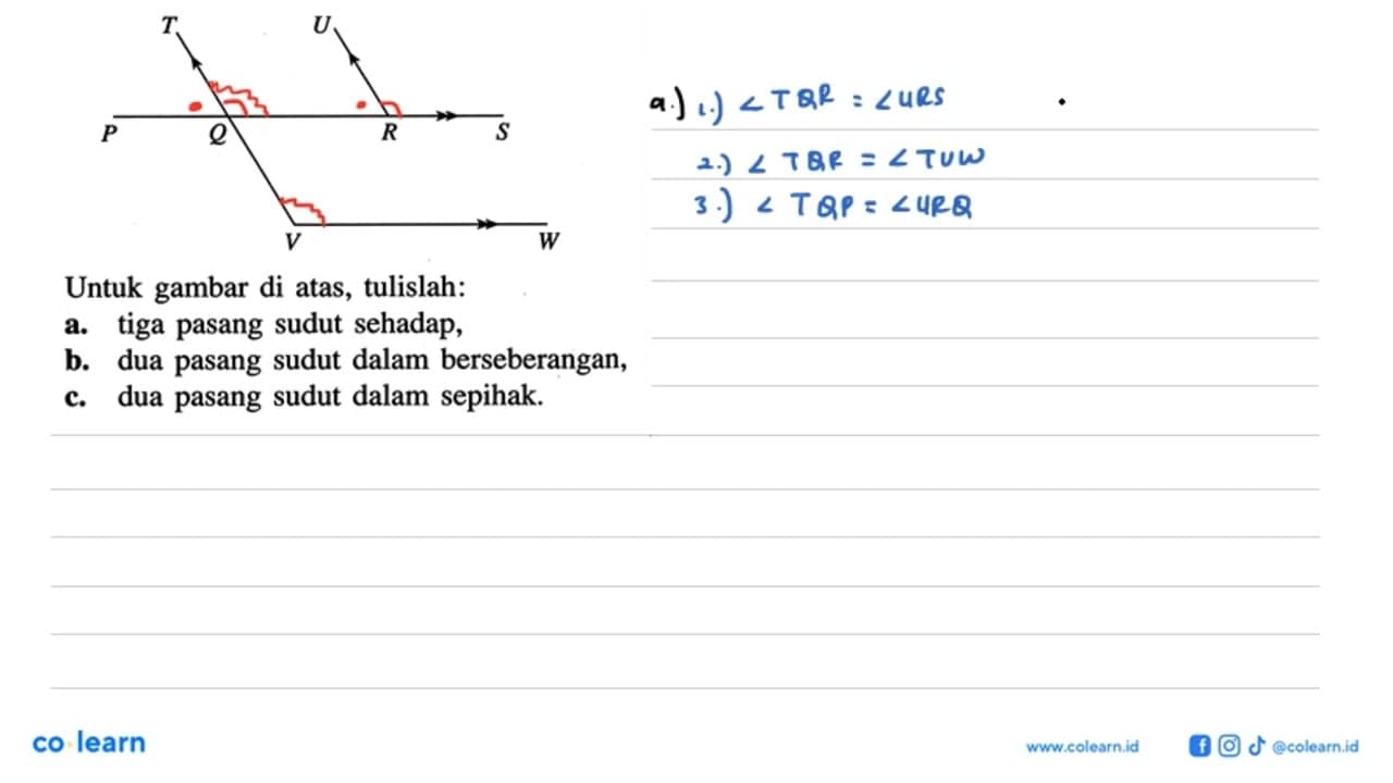 Untuk gambar di atas, tulislah: a. tiga pasang sudut