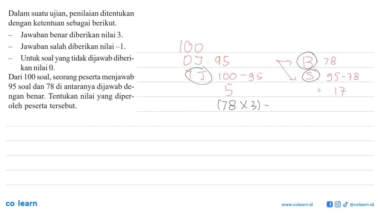 Dalam suatu ujian, penilaian ditentukan dengan ketentuan