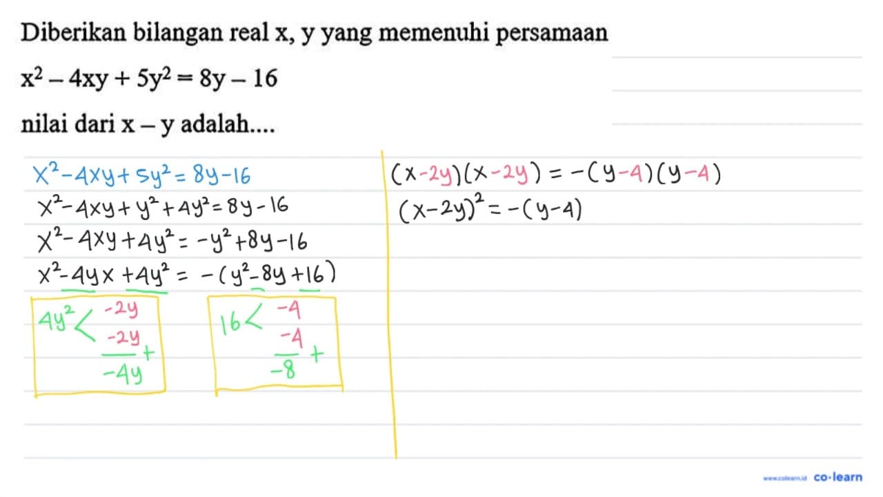 Diberikan bilangan real x , y yang memenuhi persamaan