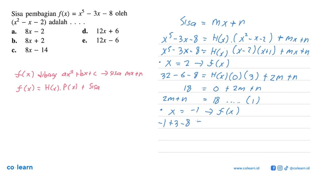 Sisa pembagian f(x)=x^5-3x-8 oleh (x^2-x-2) adalah . . . .