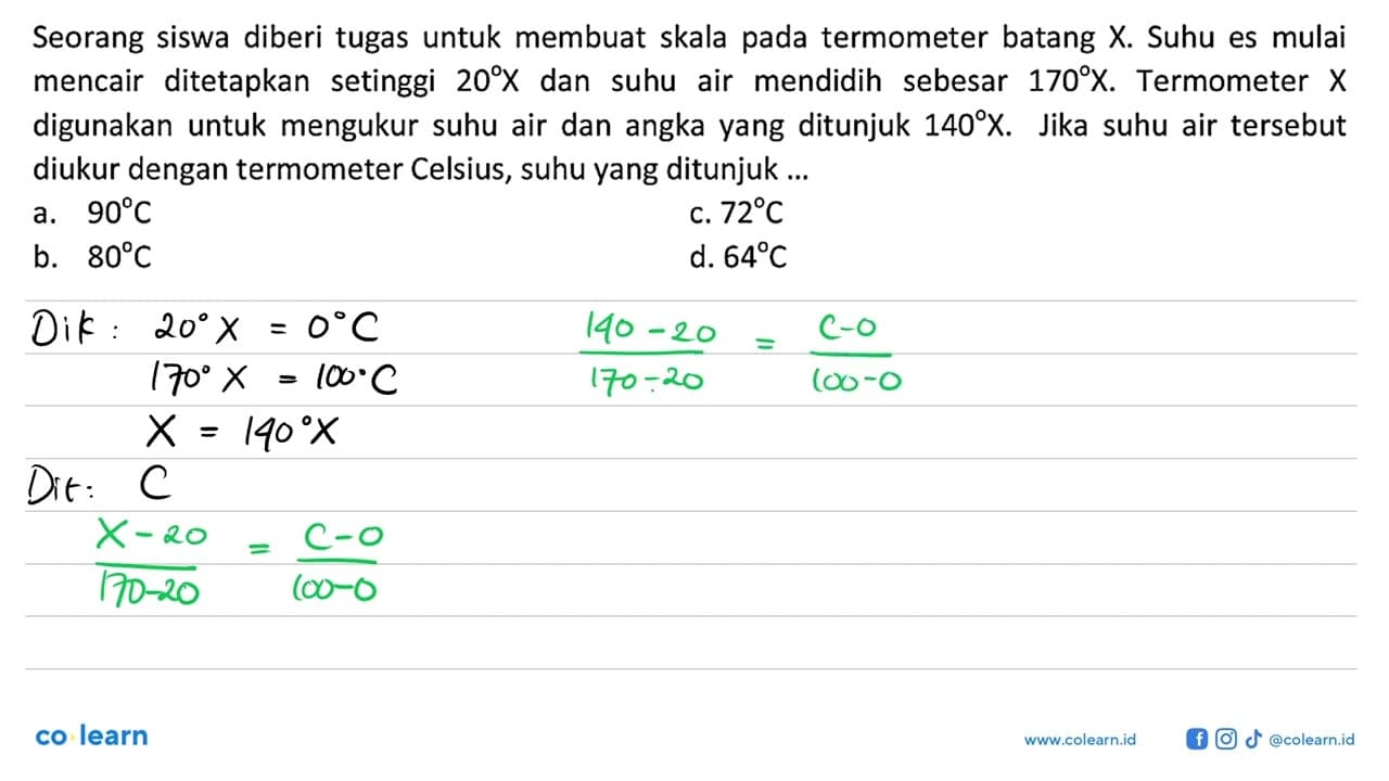 Seorang siswa diberi tugas untuk membuat skala termometer