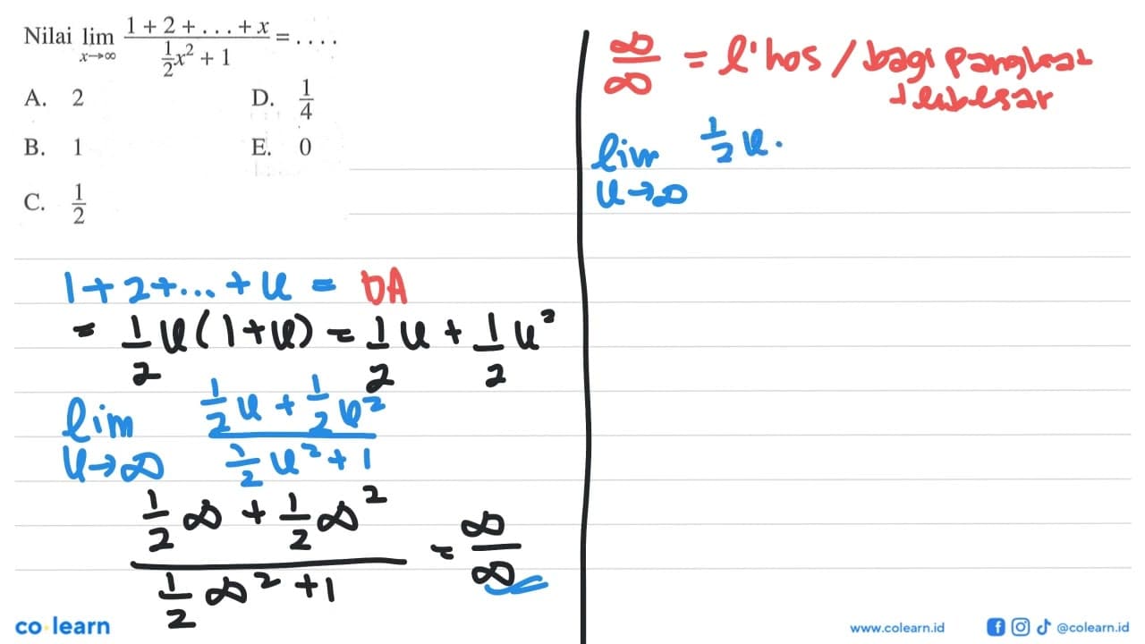 Nilai limit x mendekati tak hingga (1+2+...+x)/(1/2