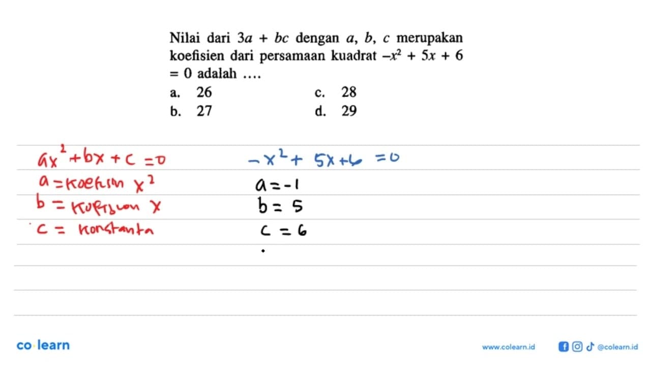 Nilai dari 3a + bc dengan b, c merupakan koefisien dari