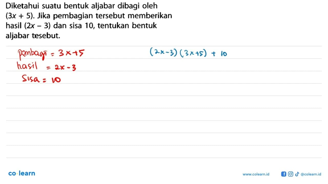 Diketahui suatu bentuk aljabar dibagi oleh (3x + 5). Jika