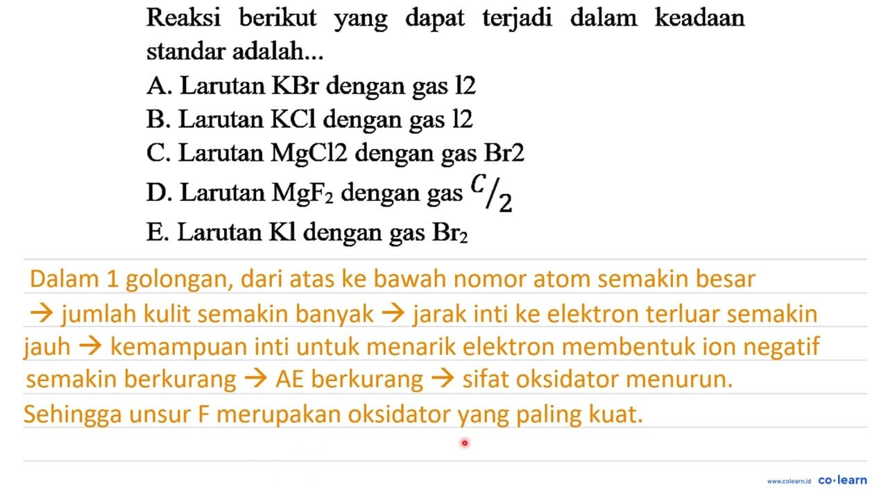 Reaksi berikut yang dapat terjadi dalam keadaan standar