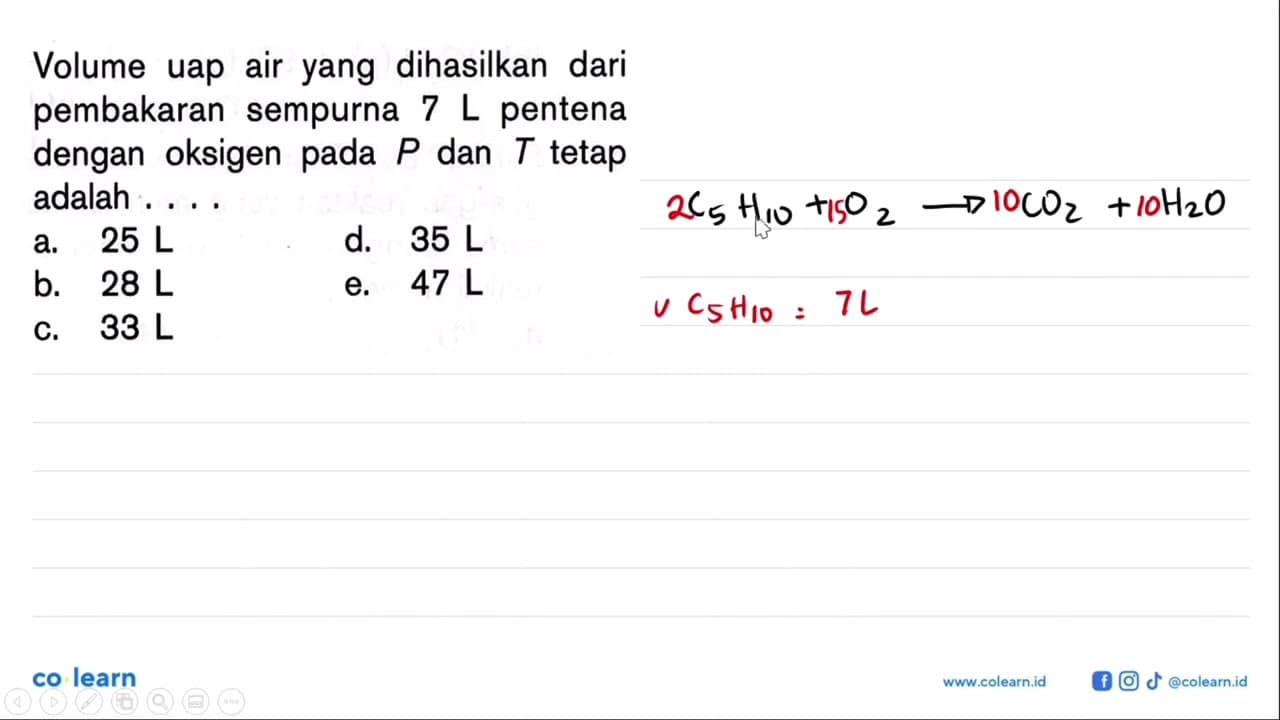 Volume uap air yang dihasilkan dari pembakaran sempurna 7 L