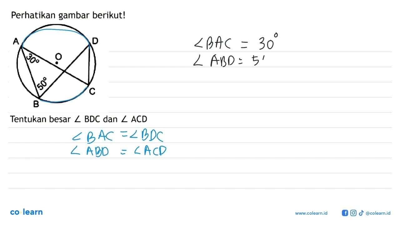 Perhatikan gambar berikut! 30 50 Tentukan besar sudut BDC