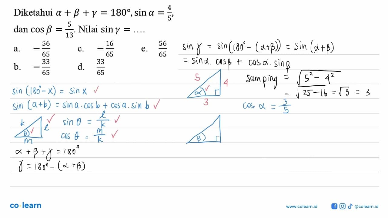 Diketahui a+b+gamma=180, sin a=4/5, dan cos b=5/13. Nilai