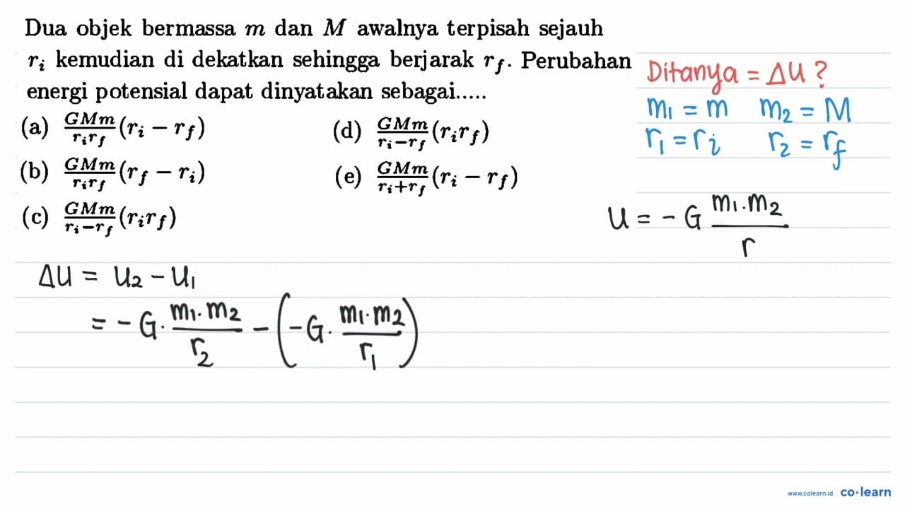 Dua objek bermassa m dan M awalnya terpisah sejauh ri