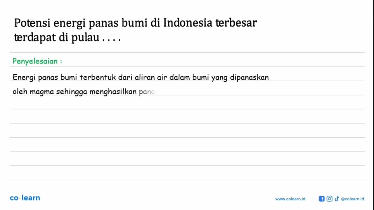 Potensi energi panas bumi di Indonesia terbesar terdapat di