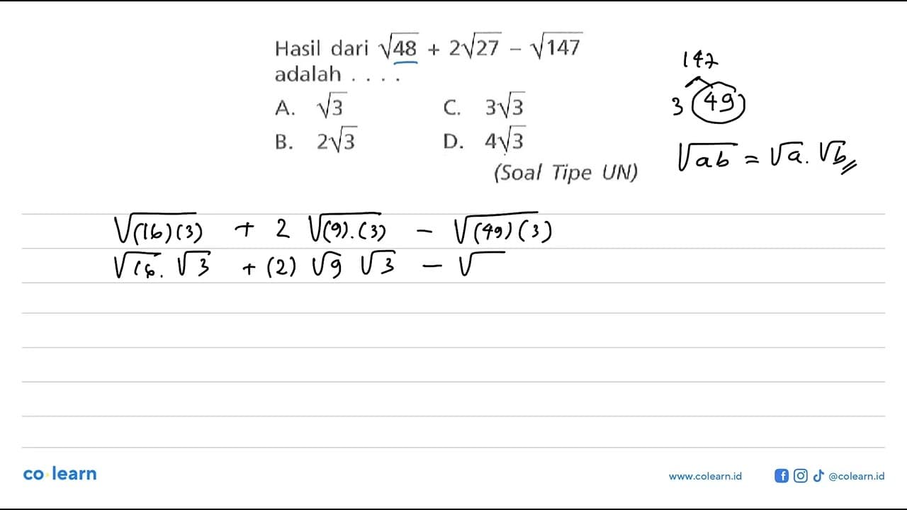 Hasil dari sqrt 48 + 2sqrt 27 - sqrt 147 adalah a. sqrt 3