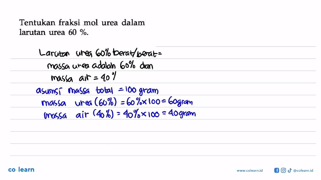 Tentukan fraksi mol urea dalam larutan urea 60 %.