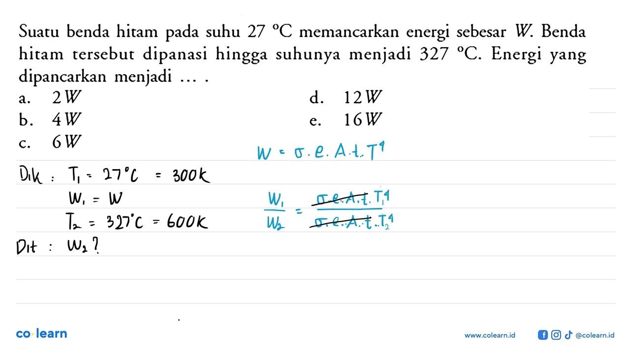 Suatu benda hitam pada suhu 27C memancarkan energi sebesar