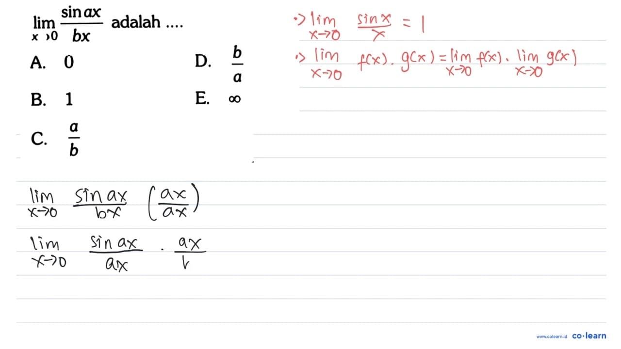 limit x -> 0 (sin ax)/(bx) adalah