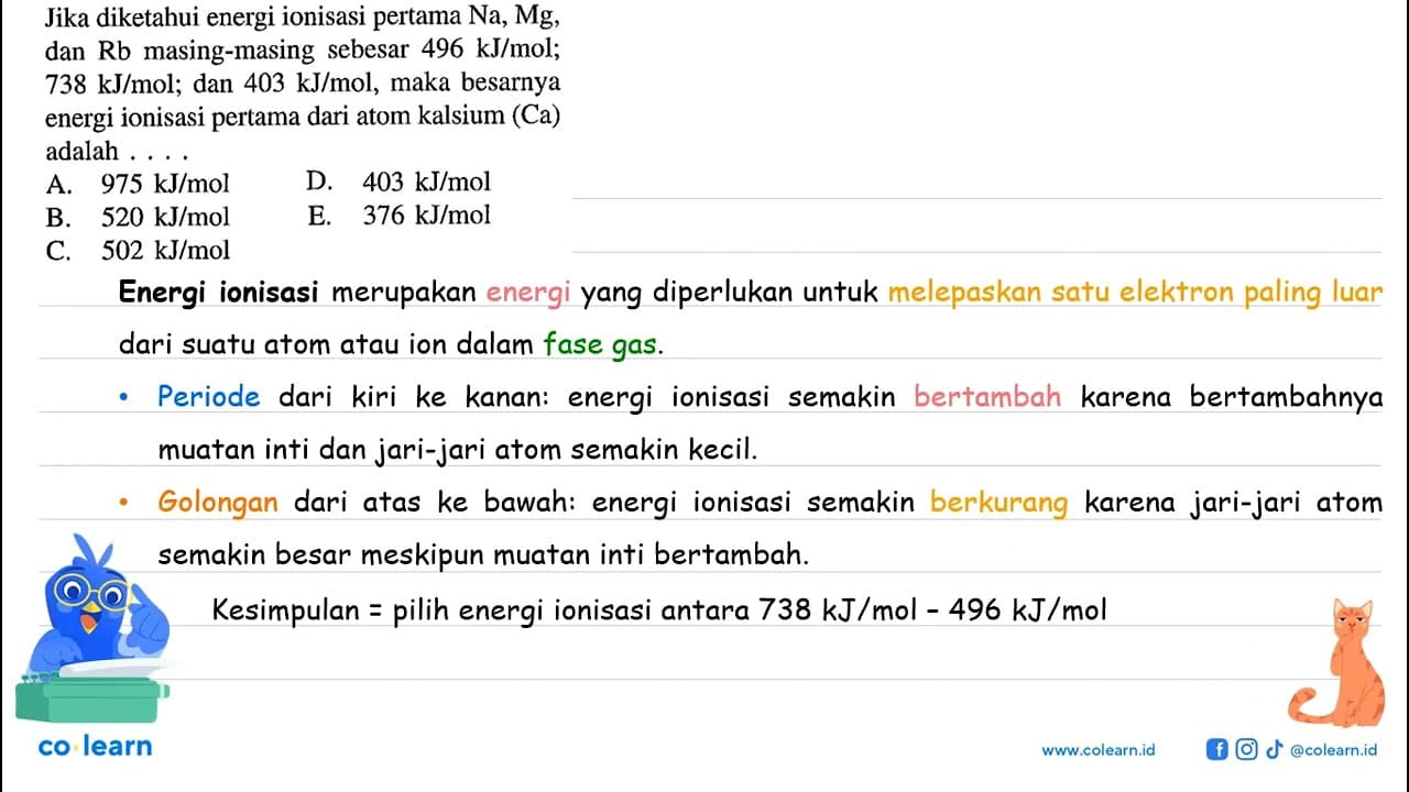 Jika diketahui energi ionisasi pertama Na, Mg, dan Rb