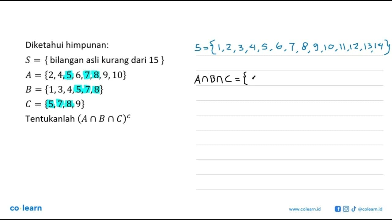 Diketahui himpunan: S = {bilangan asli kurang dari 15 } A =