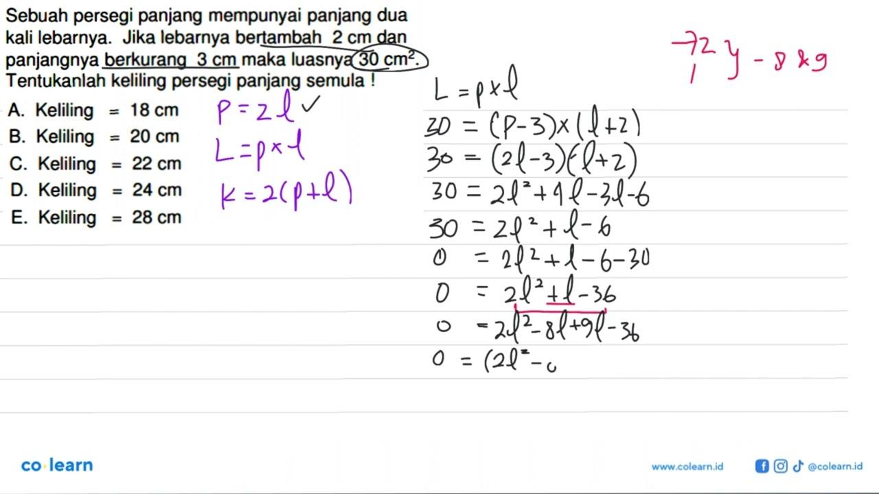 Sebuah persegi panjang mempunyai panjang dua kali lebarnya.