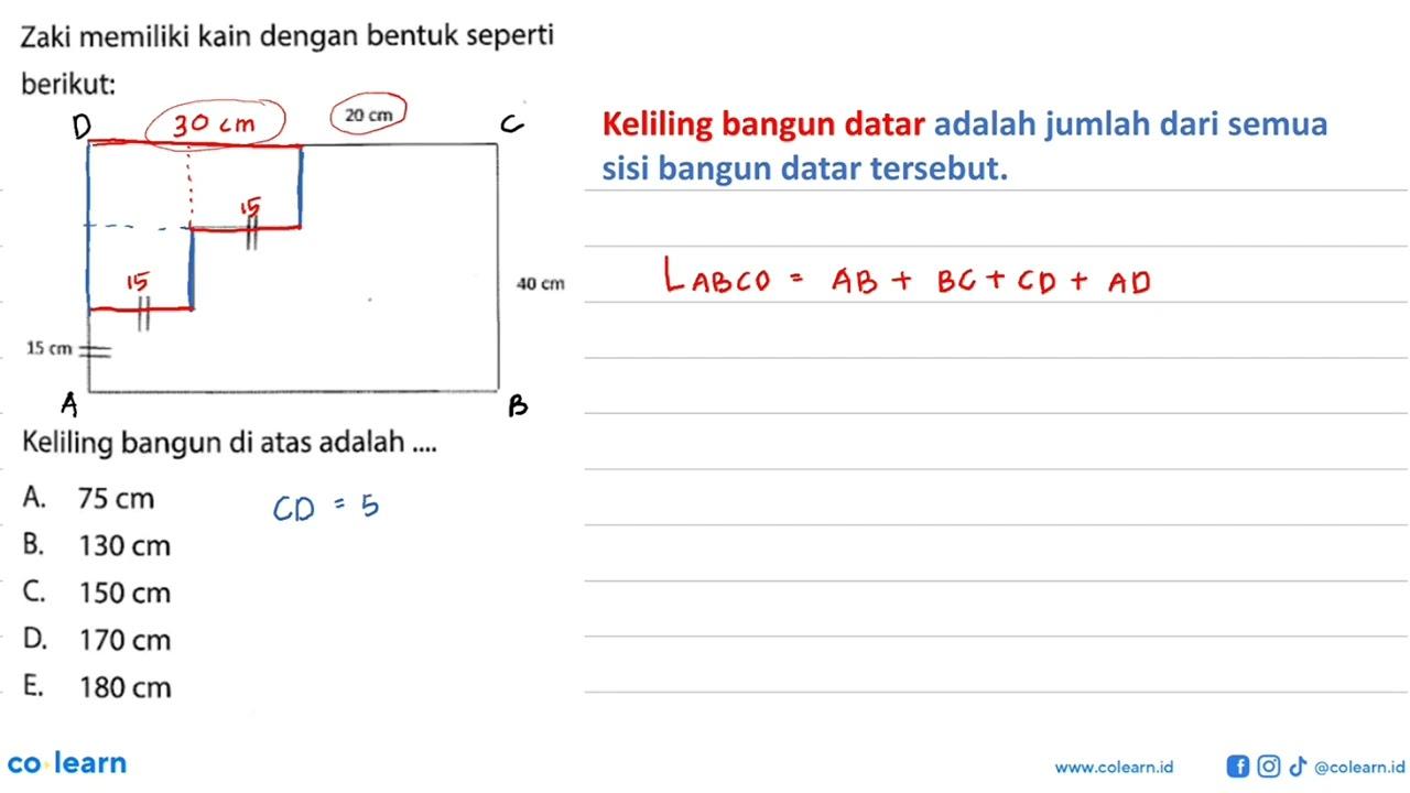 Zaki memiliki kain dengan bentuk seperti berikut:Keliling