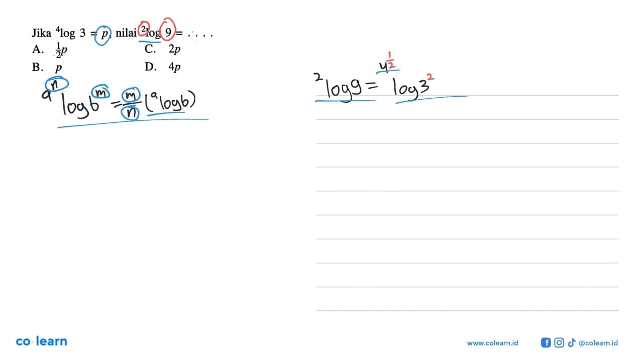 Jika 4log3=p, nilai 2log9 = . . . .