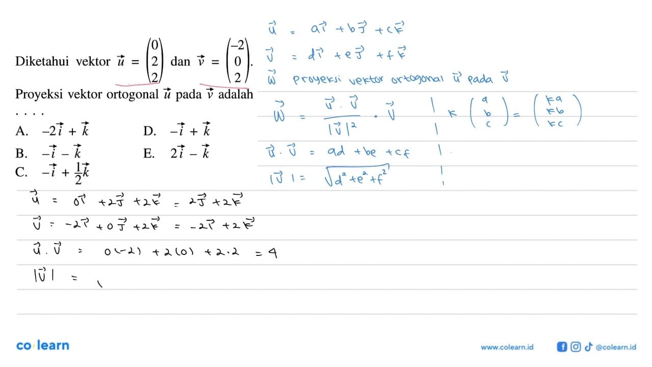 Diketahui vektor u=(0 2 2) dan v=(-2 0 2) Proyeksi vektor