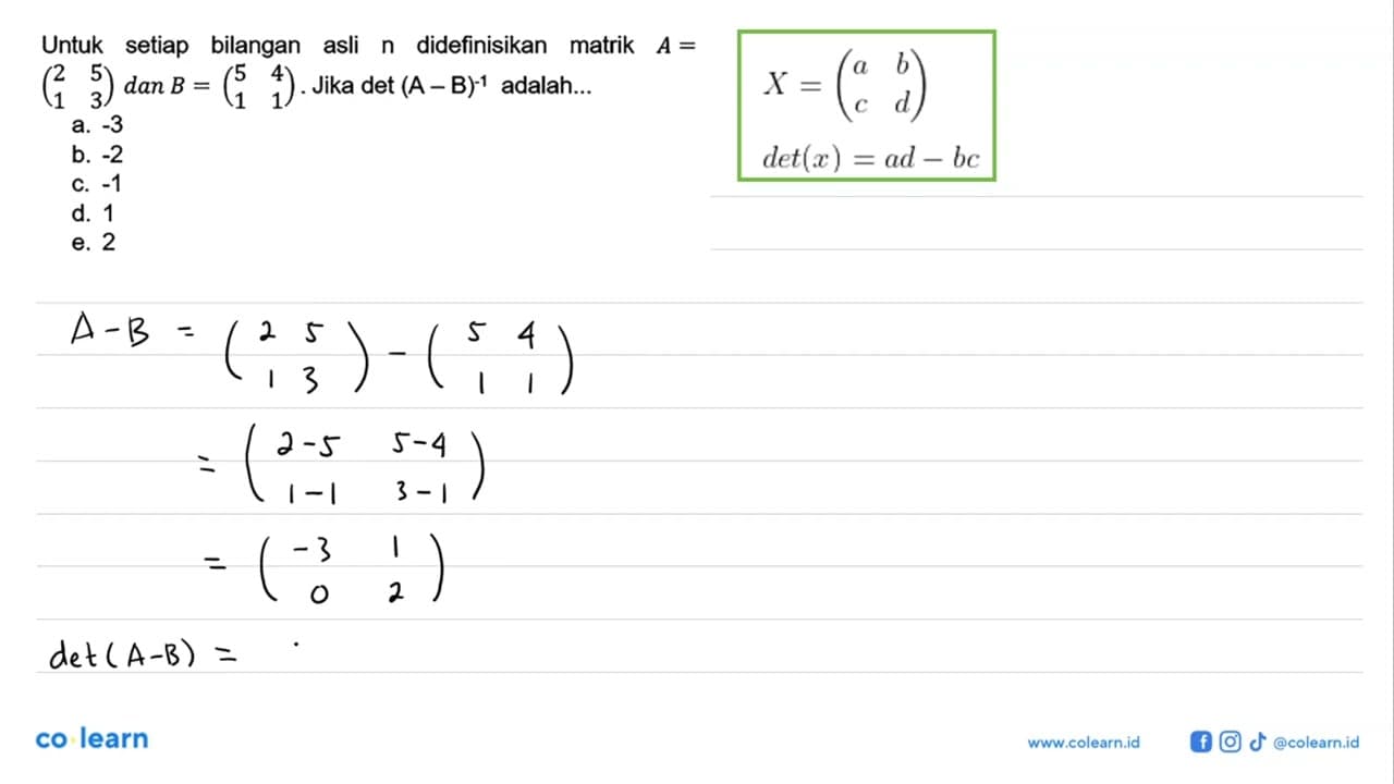 Untuk setiap bilangan asli n didefinisikan matrik A=(2 5 1